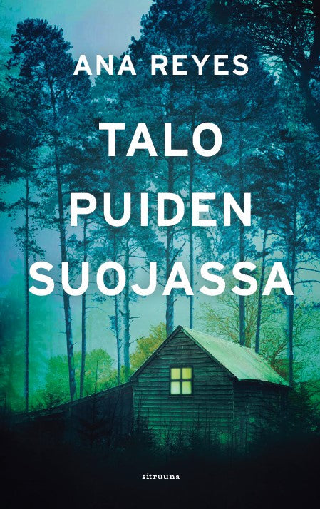 Talo puiden suojassa kirjan kansikuva, jossa näkyy mökki ja taustalla puita