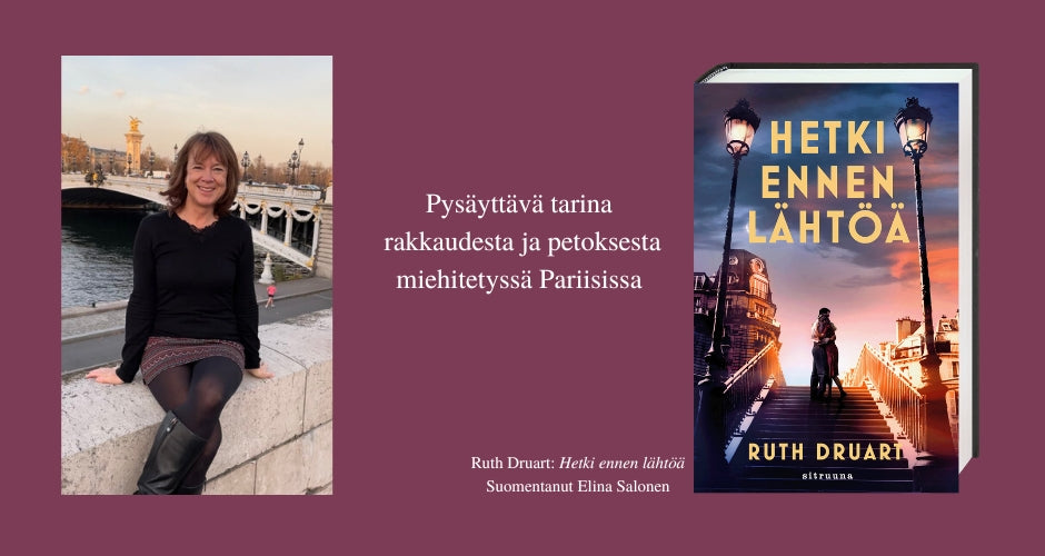 Ruth Druart Hetki ennen lähtöä